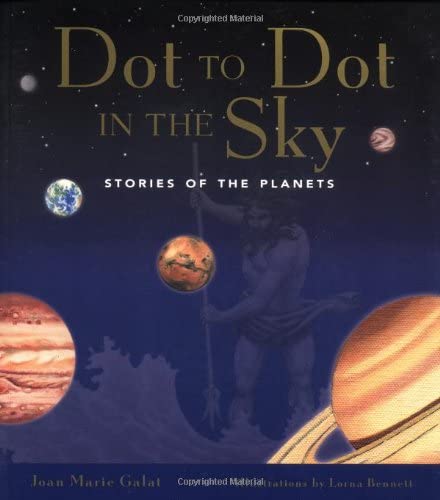 Dot to Dot in the Sky (Stories of the Planets)