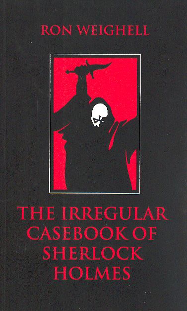 The Irregular Casebook of Sherlock Holmes