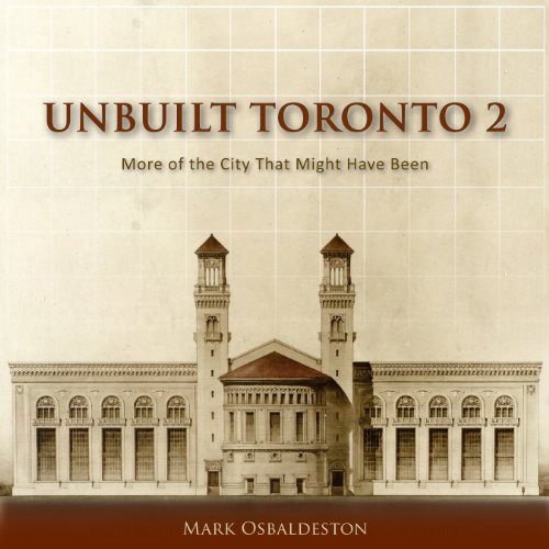 Unbuilt Toronto 2