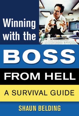 Winning with the Boss from Hell