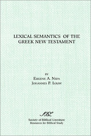 Lexical Semantics of the Greek New Testament