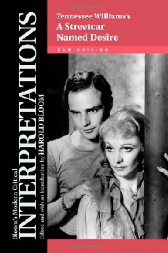 Tennessee Williams's A Streetcar Named Desire (Bloom's Modern Critical Interpretations)