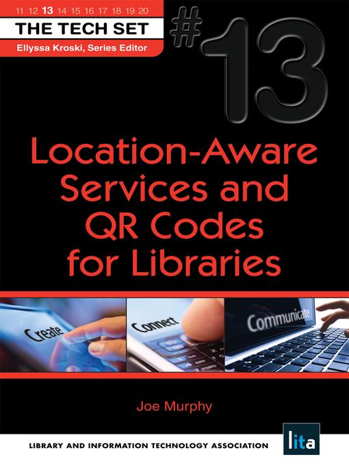Location-Aware Services and QR Codes for Libraries