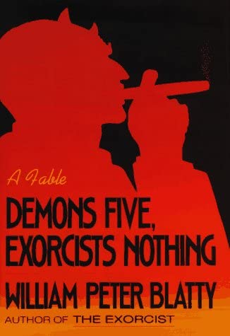Demons Five, Exorcists Nothing: A Fable