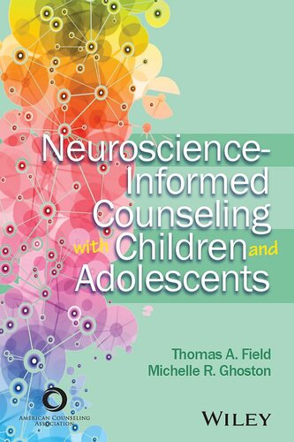 Neuroscience-Informed Counseling with Children and Adolescents