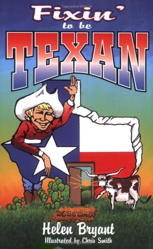 Fixin' To Be Texan