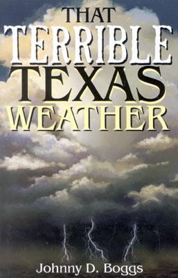 That Terrible Texas Weather