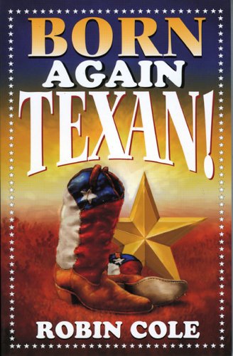 Born Again Texan!
