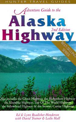 Adventure Guide to the Alaska Highway