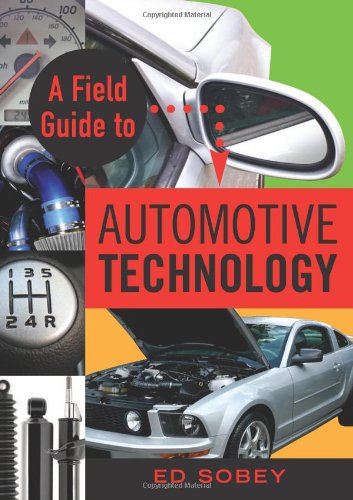 A Field Guide to Automotive Technology