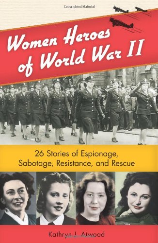 Women Heroes of World War II