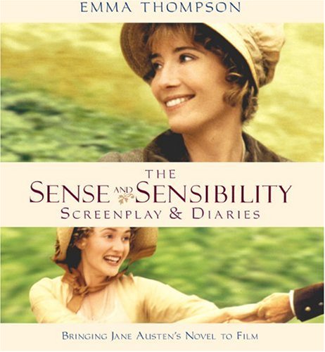 The Sense and Sensibility Screenplay &amp; Diaries