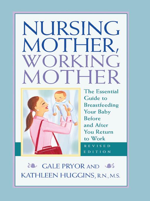 Nursing Mother, Working Mother--Revised