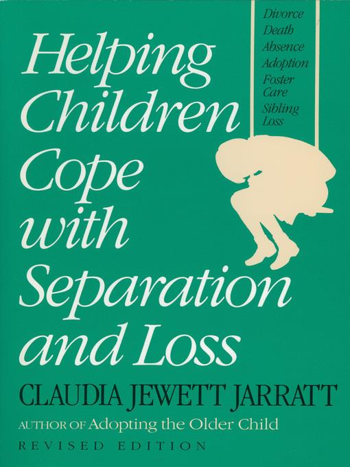 Helping Children Cope with Separation and Loss--Revised Edition