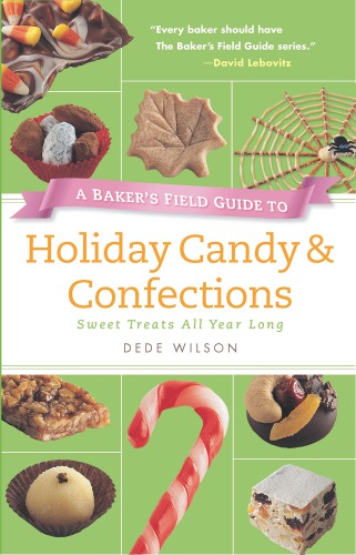 A Baker's Field Guide to Holiday Candy  Confections