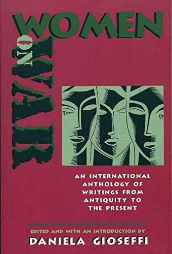 Women on War: An International Anthology of Writings from Antiquity to the Present