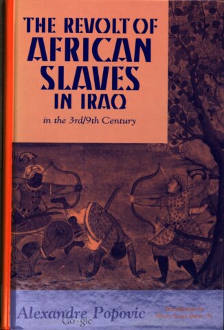 The Revolt of African Slaves in Iraq in the 3rd/9th Century