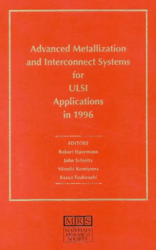 Advanced Metallization and Interconnect Systems for ULSI Applications in 1996