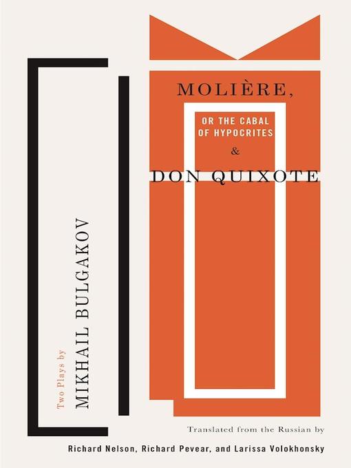 Moliere, or the Cabal of Hypocrites and Don Quixote