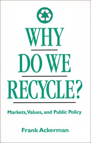 Why Do We Recycle?