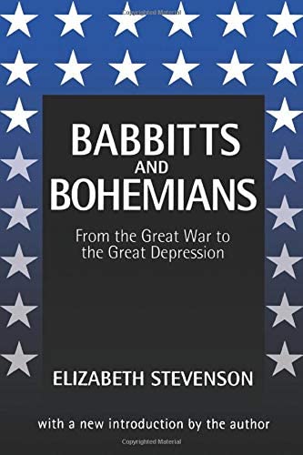 Babbitts and Bohemians from the Great War to the Great Depression