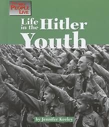 Life in the Hitler Youth (The Way People Live)