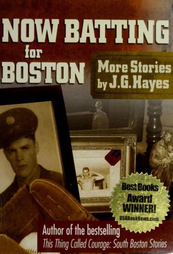 Now Batting For Boston: More Stories By J. G. Hayes