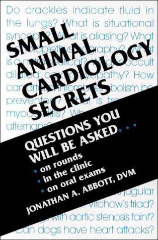 Small Animal Cardiology Secrets (The Secrets Series)
