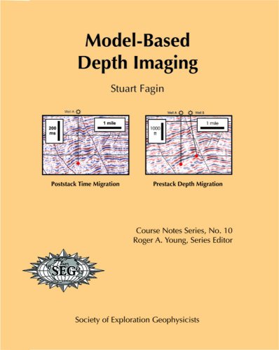 Model Based Depth Imaging (Course Notes No. 10) (Course Notes Ser. No. 10)