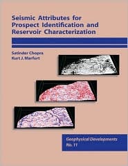 Seismic Attributes for Prospect Identification and Reservoir Characterization