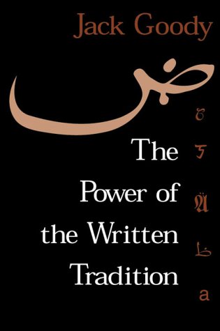 The Power Of The Written Tradition (Smithsonian Series In Ethnographic Inquiry)