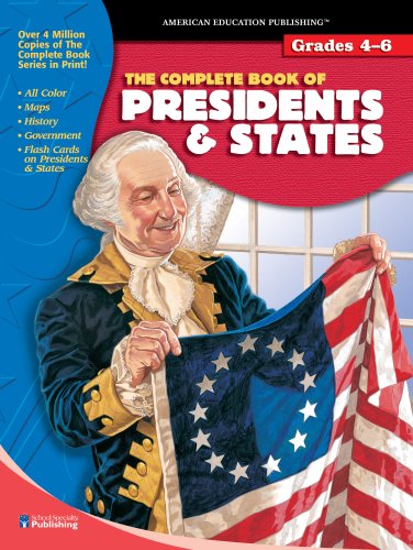 The Complete Book of Presidents &amp; States