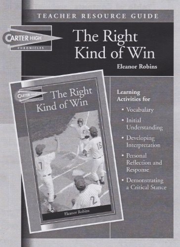 The Right Kind of Win Teacher Resource Guide (Carter High Chronicles (Highinterest Readers))