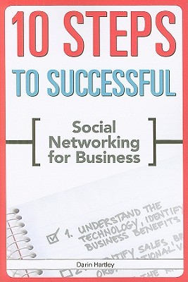 10 Steps to Successful Social Networking for Business