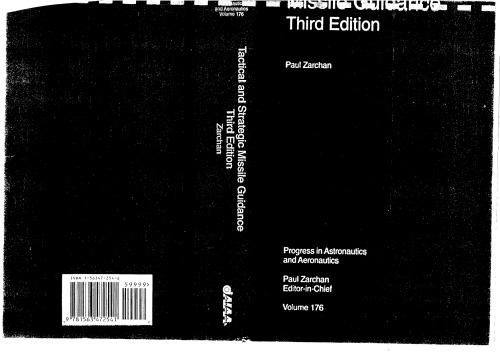 Tactical And Strategic Missile Guidance, Third Edition (Progress In Astronautics And Aeronautics, Vol 176)