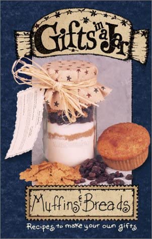 Gifts in a Jar: Muffins &amp; Breads