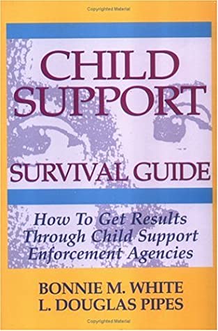 Child Support Survival Guide