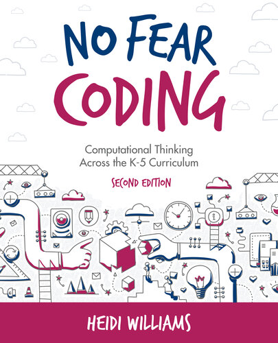 No fear coding : computational thinking across the K-5 classroom