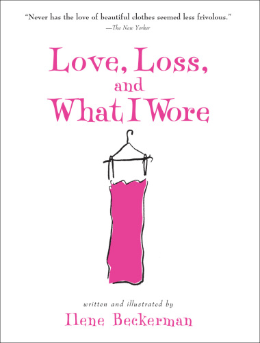 Love, Loss, and What I Wore