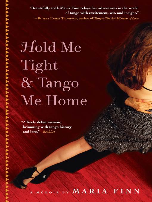 Hold Me Tight & Tango Me Home