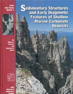 Sedimentary Structures and Early Diagenetic Features of Shallow Marine Carbonate Deposits (Sepm Atlas ; No. 1)