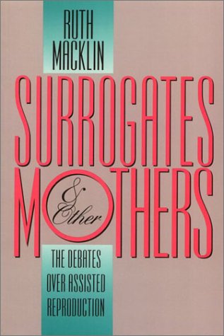 Surrogates and Other Mothers