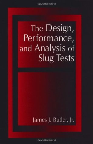 The Design, Performance, and Analysis of Slug Tests