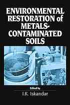 Environmental Restoration of Metals-Contaminated Soils