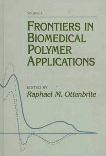 Frontiers In Biomedical Polymer Applications