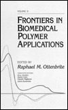 Frontiers in Biomedical Polymer Applications, Volume II