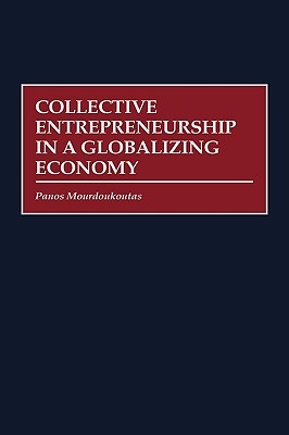 Collective Entrepreneurship in a Globalizing Economy