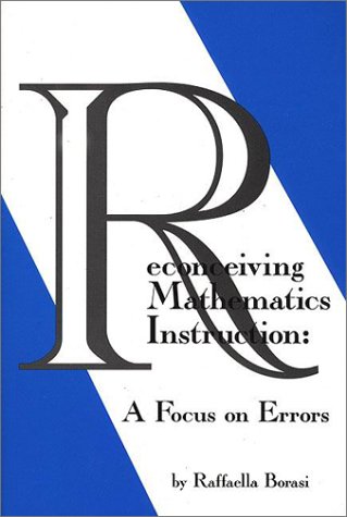 Reconceiving Mathematics Instruction