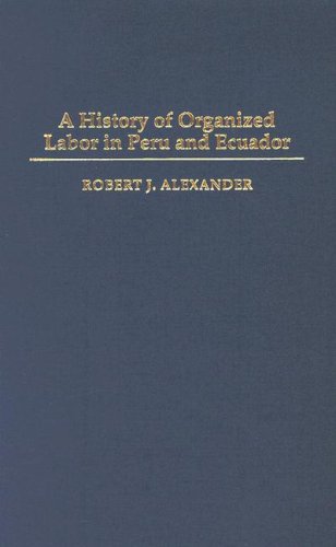 A History of Organized Labor in Peru and Ecuador