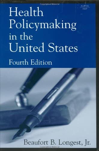 Health Policymaking in the United States, Fourth Edition